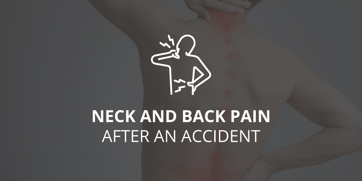 Neck and Back Pain After an Accident
