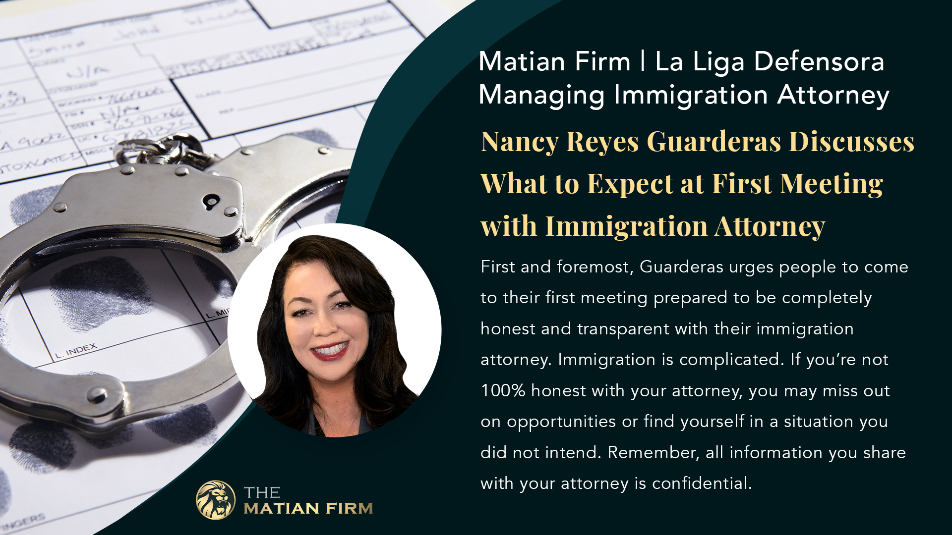 Matian Firm |  La Liga Defensora Managing Immigration Attorney Nancy Reyes Guarderas discusses ways immigrants can prevent a criminal past from affecting their immigration status